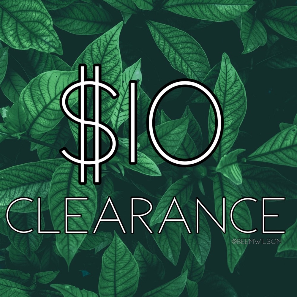 $10 CLEARANCE BELOW ⬇️
